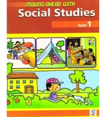 Moving Ahead with Social Studies Parts - 1